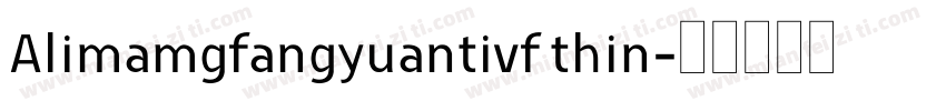 Alimamgfangyuantivf thin字体转换